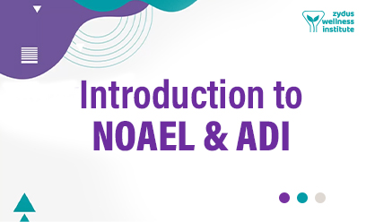Introduction to NOAEL & ADI I Dr Govindarajan Raghavan
